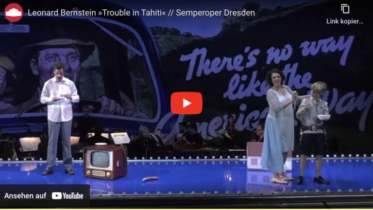 Trouble in Tahiti in der Semperoper Dresden